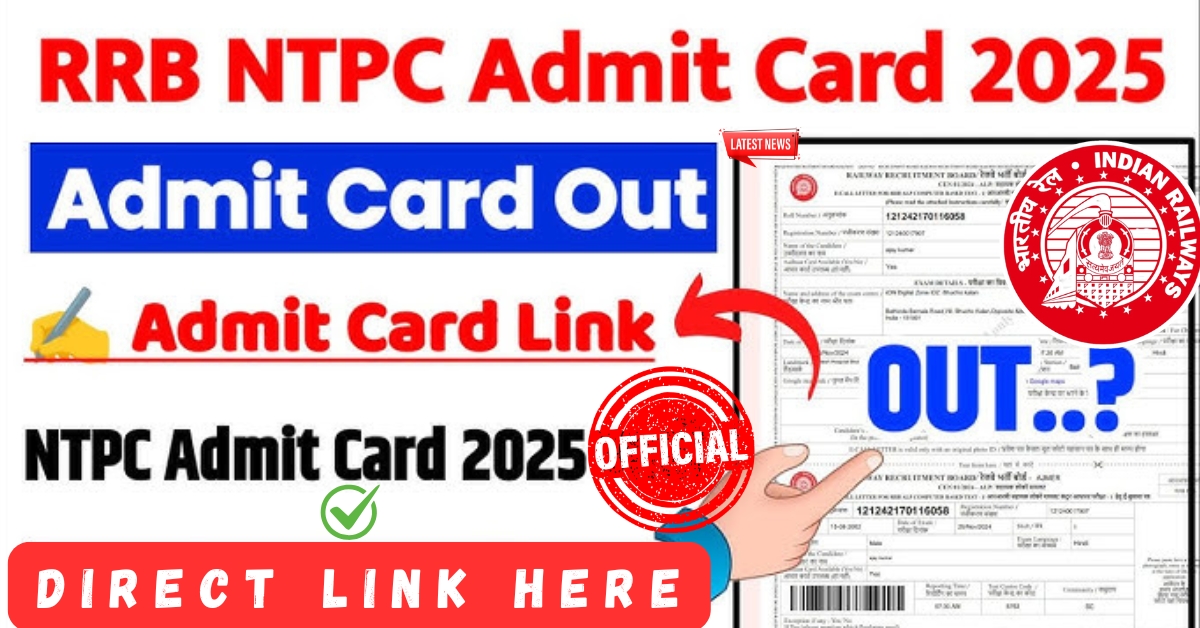 RRB NTPC అడ్మిట్ కార్డ్ 2025: